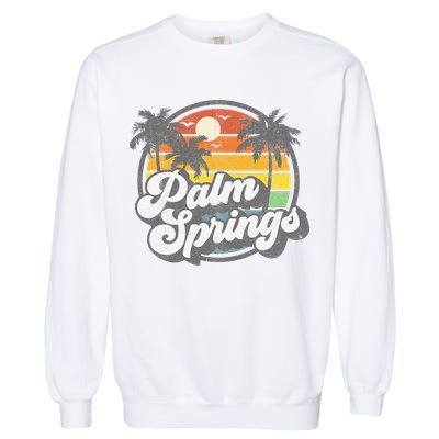 Palm Springs California Beach Retro Vintage Vacation Gift Garment-Dyed Sweatshirt