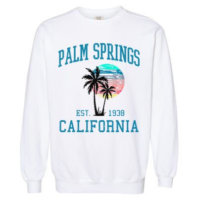 Palm Springs California Beach Vintage Palm Trees Summer Garment-Dyed Sweatshirt
