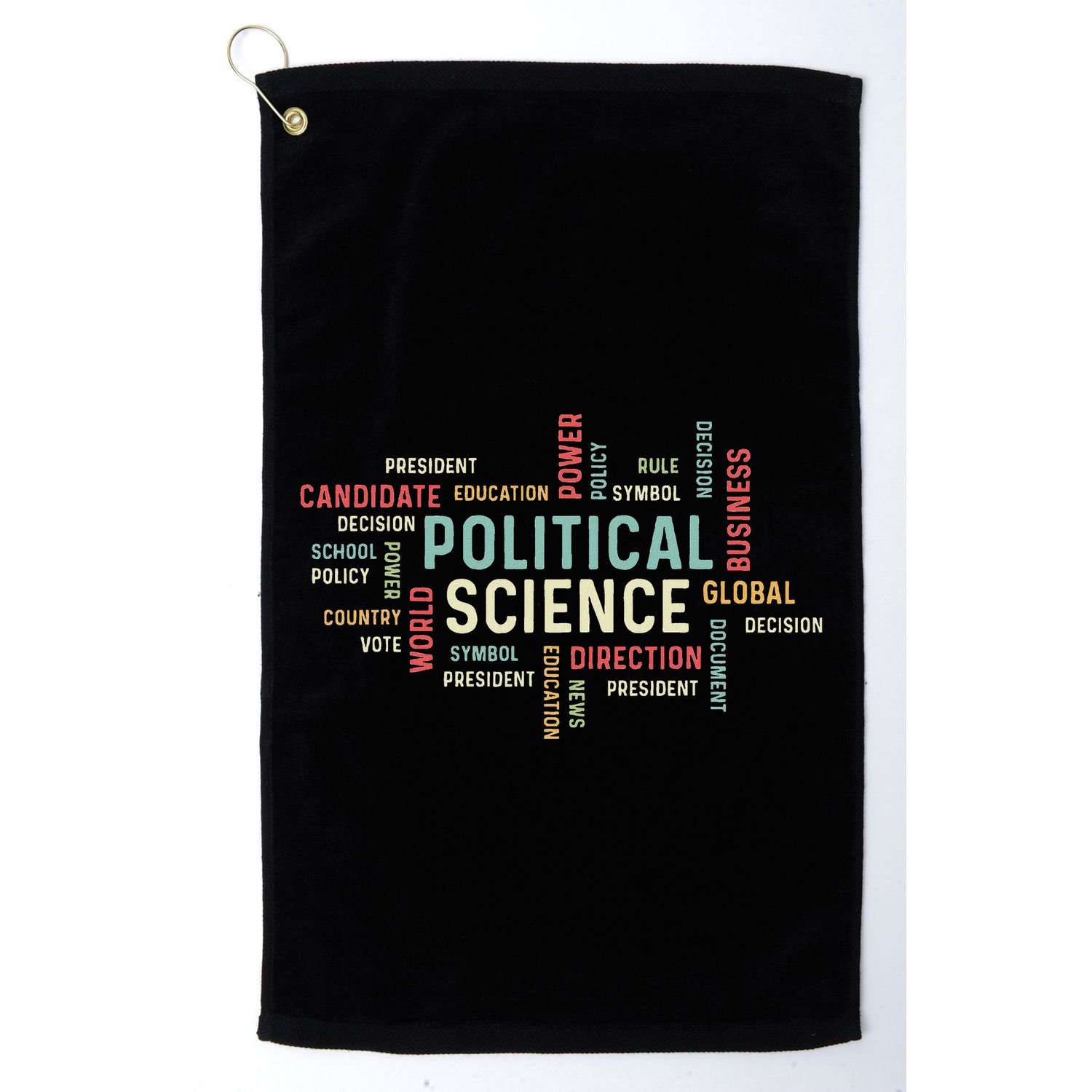 Political Science Careers Hardworking Student Golf Towel