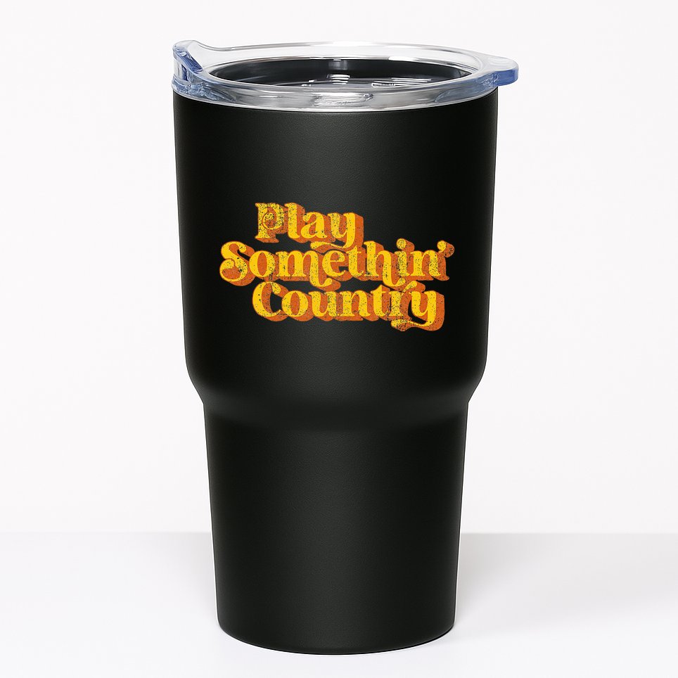 Play Something Country Music Saying Funny Retro 70S Tumbler