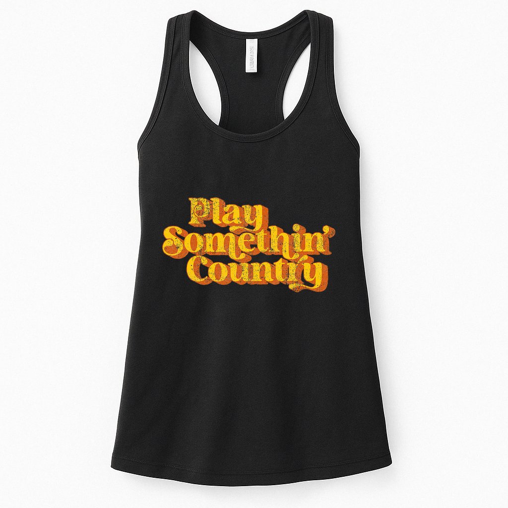 Play Something Country Music Saying Funny Retro 70S Womens Tank Top
