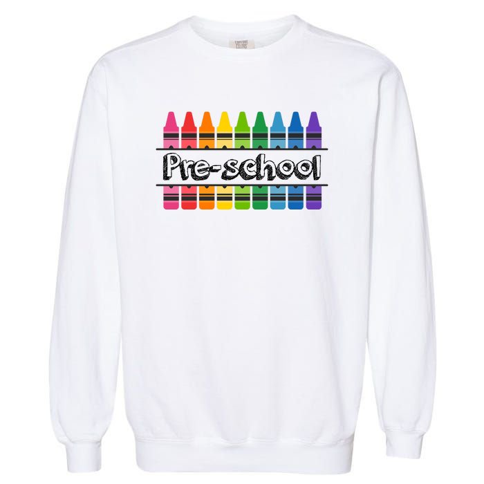 Pre School Colorful Crayons Back To School Garment-Dyed Sweatshirt