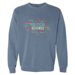 Political Science Careers Hardworking Student Garment-Dyed Sweatshirt