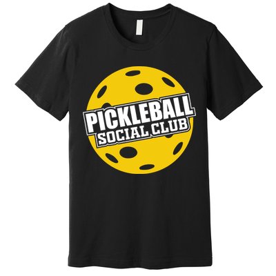 Pickleball Social Club Pickleball Gift Premium T-Shirt