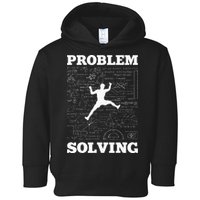 Problem Solving Climber Rock Climbing Bouldering Pun Funny Toddler Hoodie