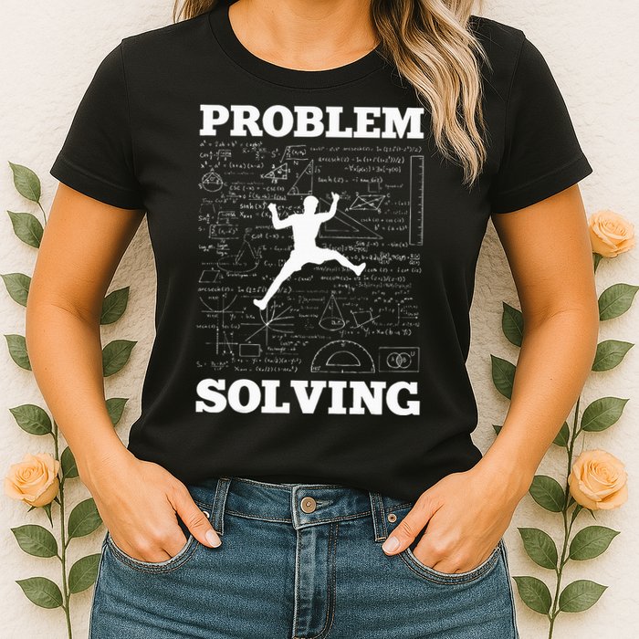 Problem Solving Climber Rock Climbing Bouldering Pun Funny Women's T-Shirt
