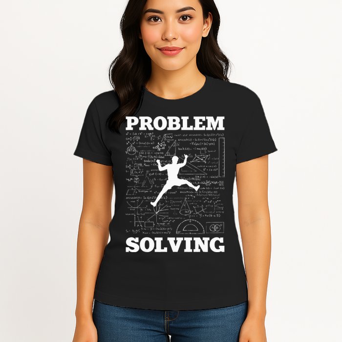 Problem Solving Climber Rock Climbing Bouldering Pun Funny Women's T-Shirt