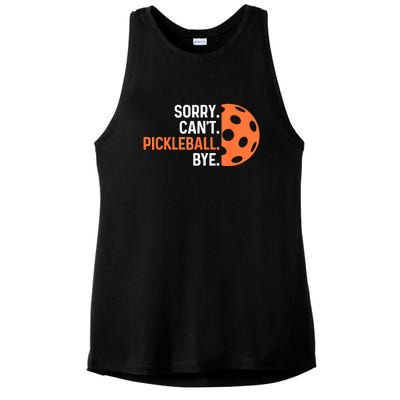 Pickleballers Sorry Cant Pickleball Bye Pickleball Player Gift For Sport Fan Ladies PosiCharge Tri-Blend Wicking Tank