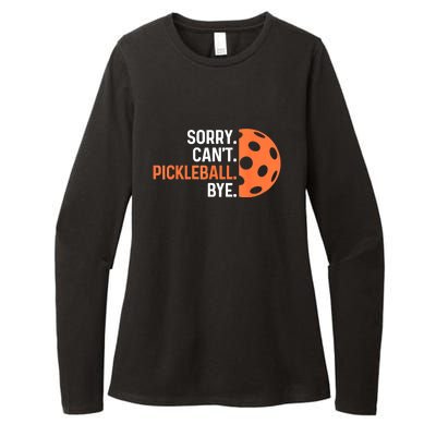 Pickleballers Sorry Cant Pickleball Bye Pickleball Player Gift For Sport Fan Womens CVC Long Sleeve Shirt