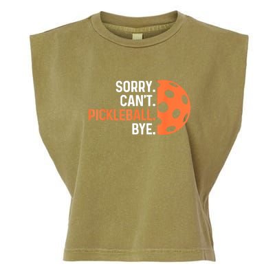 Pickleballers Sorry Cant Pickleball Bye Pickleball Player Gift For Sport Fan Garment-Dyed Women's Muscle Tee