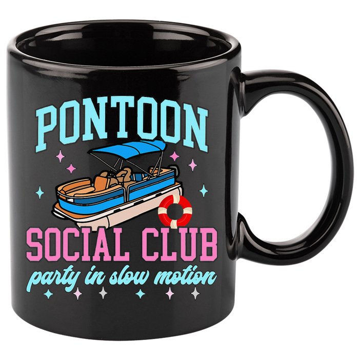 Pontoon Social Club Party In Slow Motion Pontoon Boat 11oz C Handle Ceramic Mug