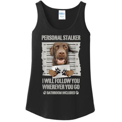 Personal Stalker Chocolate Labrador Lab Ladies Essential Tank