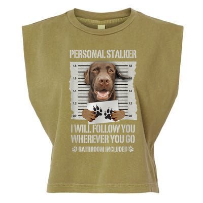 Personal Stalker Chocolate Labrador Lab Garment-Dyed Women's Muscle Tee