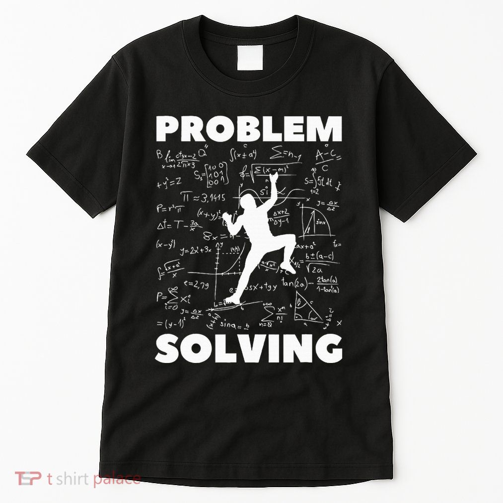 Problem Solving Climber Gift Rock Climbing Bouldering Pun Tall T-Shirt