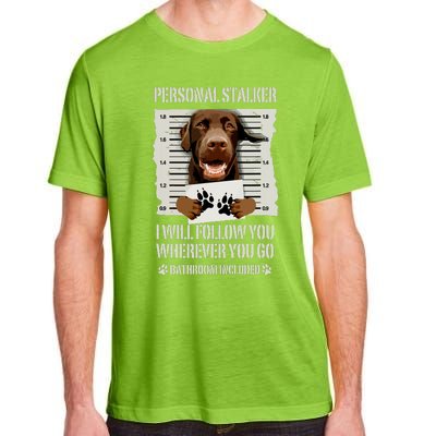 Personal Stalker Chocolate Labrador Lab Adult ChromaSoft Performance T-Shirt