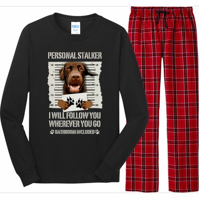 Personal Stalker Chocolate Labrador Lab Long Sleeve Pajama Set