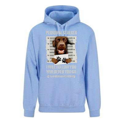 Personal Stalker Chocolate Labrador Lab Unisex Surf Hoodie