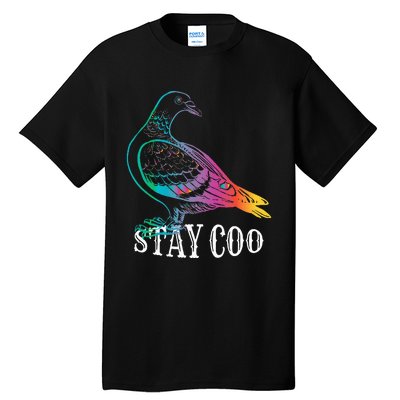 Pigeon Stay Coo Funny Love Pigeons Birds Lover Tall T-Shirt