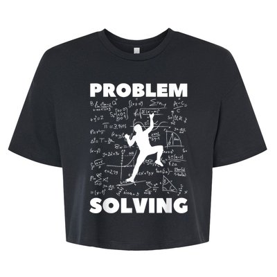 Problem Solving Climber Gift Rock Climbing Bouldering Pun Bella+Canvas Jersey Crop Tee