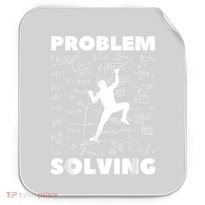 Problem Solving Climber Gift Rock Climbing Bouldering Pun Permanent Decal Sticker