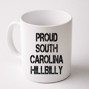 Proud South Carolina Hillbilly Gift Coffee Mug