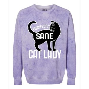 Purrfectly Sane Cat Lady I Love My Cats Great Gift Colorblast Crewneck Sweatshirt