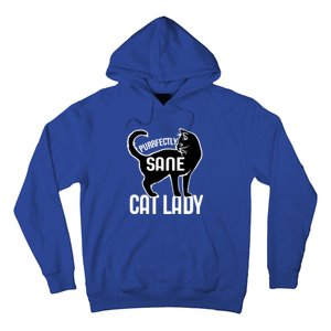 Purrfectly Sane Cat Lady I Love My Cats Great Gift Hoodie