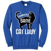 Purrfectly Sane Cat Lady I Love My Cats Great Gift Sweatshirt