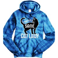 Purrfectly Sane Cat Lady I Love My Cats Great Gift Tie Dye Hoodie