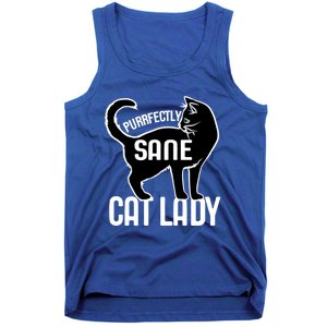 Purrfectly Sane Cat Lady I Love My Cats Great Gift Tank Top