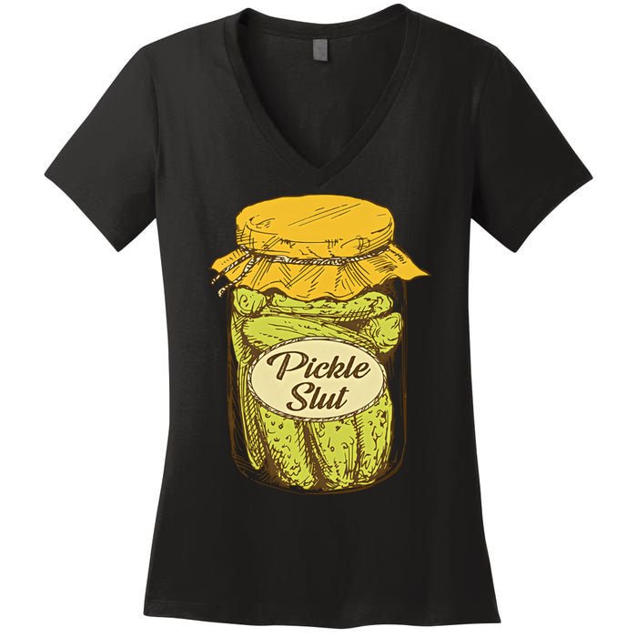 Pickle Slut Canned Pickles Pickle Lovers Pickle Art Women's V-Neck T-Shirt