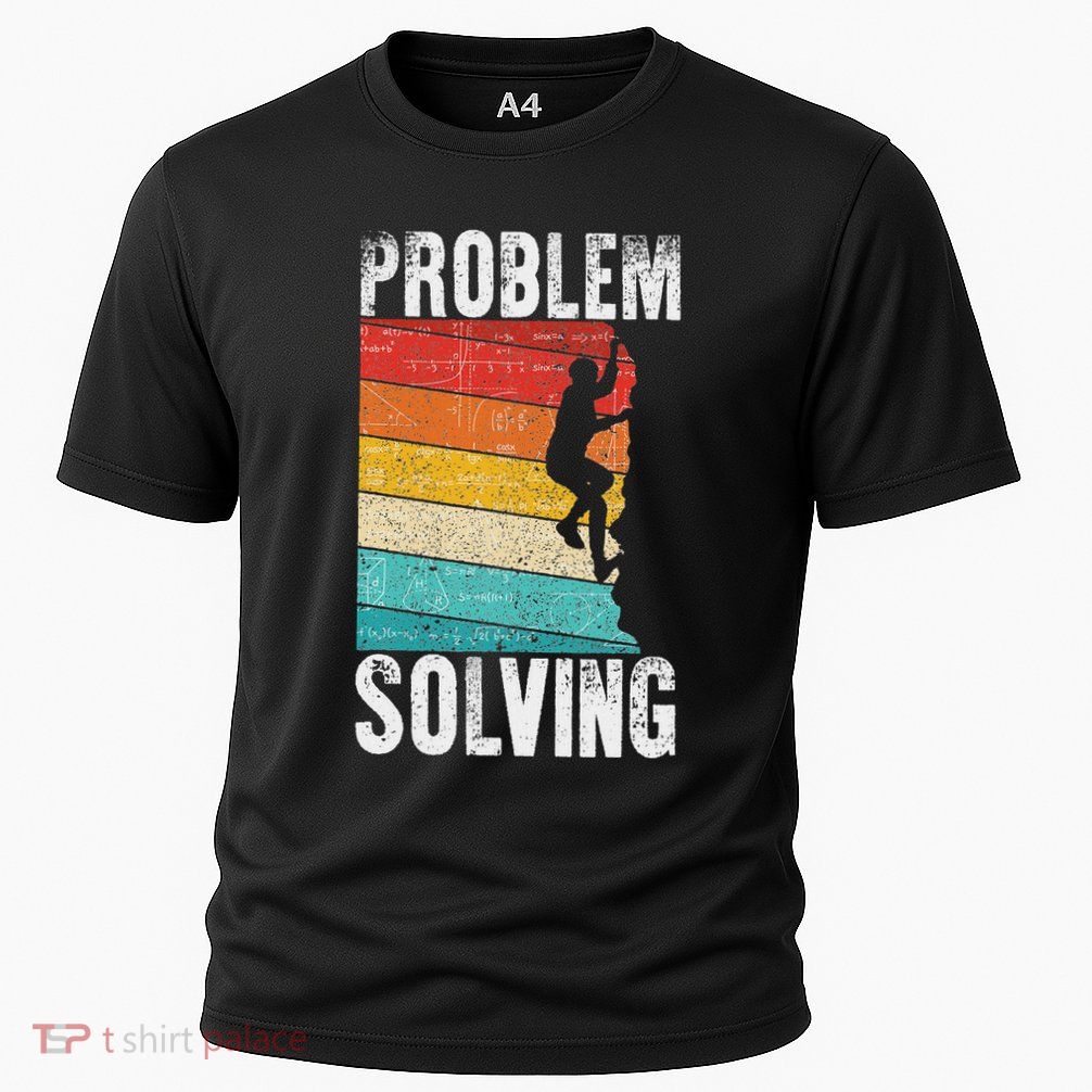 Problem Solving Climber Gift Rock Climbing & Bouldering Cooling Performance Crew T-Shirt