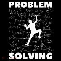 Problem Solving Climber Gift Rock Climbing Bouldering Pun T-Shirt