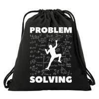 Problem Solving Climber Gift Rock Climbing Bouldering Pun Drawstring Bag