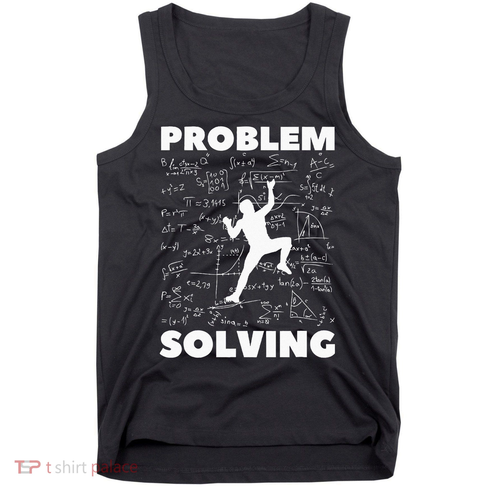 Problem Solving Climber Gift Rock Climbing Bouldering Pun Tank Top