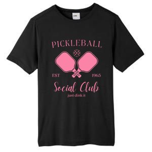 Pickleball Social Club Just Dink It Cute Pickleball Lover Gift Tall Fusion ChromaSoft Performance T-Shirt