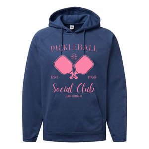 Pickleball Social Club Just Dink It Cute Pickleball Lover Gift Performance Fleece Hoodie