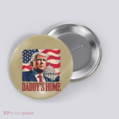 Political Statement DaddyS Home Trump Black Small Classic Fit Trump Patriotic Button