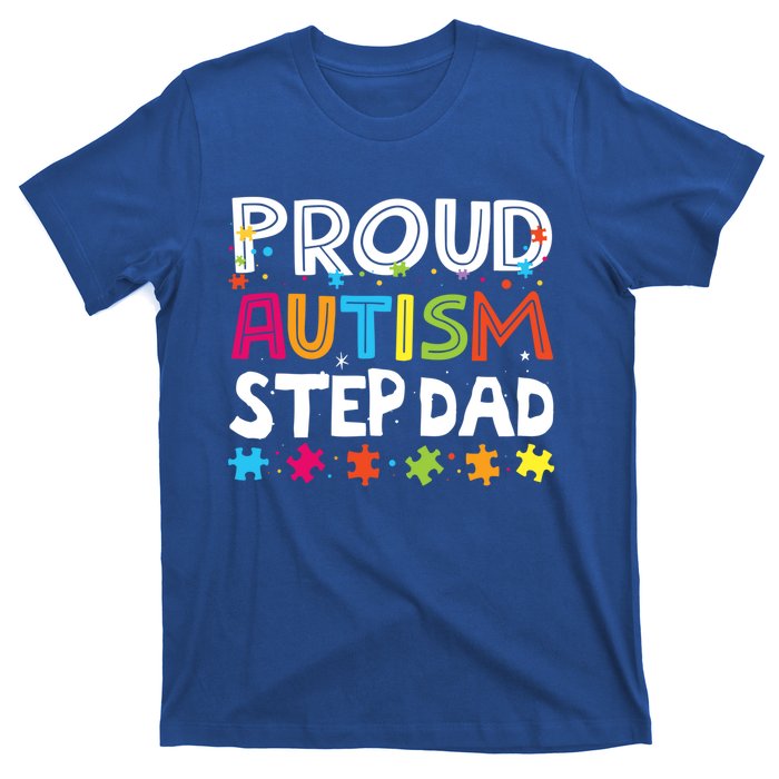 Proud Step Dad Autism Awareness Meaningful Gift T-Shirt