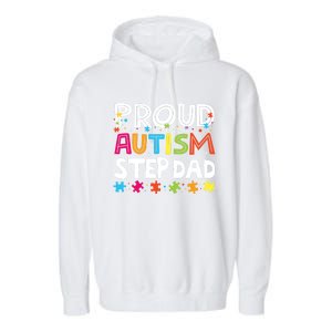 Proud Step Dad Autism Awareness Meaningful Gift Garment-Dyed Fleece Hoodie