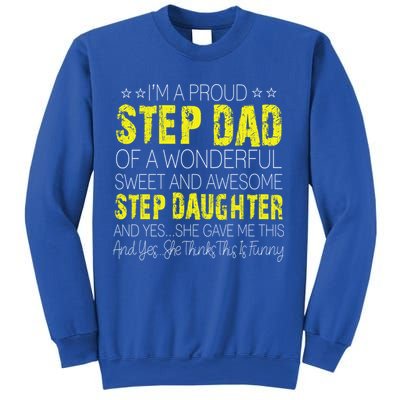 Proud Step Dad Father Day Gift For Stepdad From Stepdaughter Gift Sweatshirt