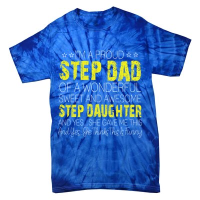 Proud Step Dad Father Day Gift For Stepdad From Stepdaughter Gift Tie-Dye T-Shirt