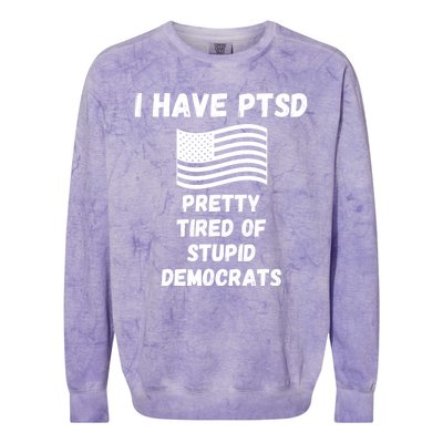 PTSD Stupid Democrats Funny Colorblast Crewneck Sweatshirt