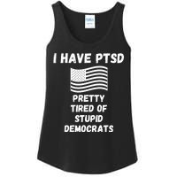 PTSD Stupid Democrats Funny Ladies Essential Tank