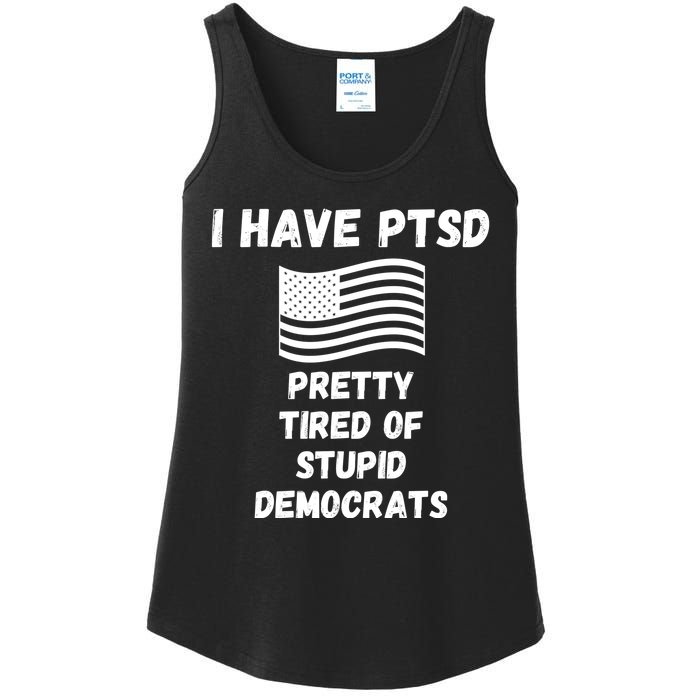 PTSD Stupid Democrats Funny Ladies Essential Tank