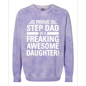 Proud Step Dad Of A Freaking Awesome Daughter Bonus Dad Gift Colorblast Crewneck Sweatshirt