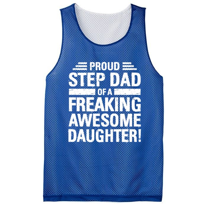 Proud Step Dad Of A Freaking Awesome Daughter Bonus Dad Gift Mesh Reversible Basketball Jersey Tank