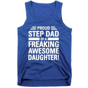 Proud Step Dad Of A Freaking Awesome Daughter Bonus Dad Gift Tank Top