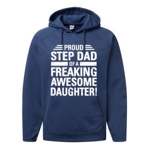 Proud Step Dad Of A Freaking Awesome Daughter Bonus Dad Gift Performance Fleece Hoodie