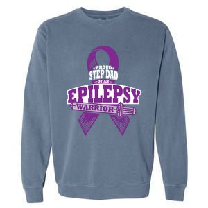 Proud Step Dad Of An Epilepsy Warrior Epilepsy Awareness Gift Garment-Dyed Sweatshirt